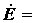 *