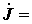 *
